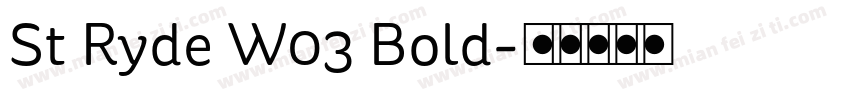 St Ryde W03 Bold字体转换